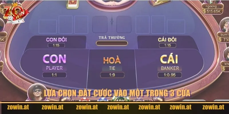 Người chơi lựa chọn đặt cược vào một trong 3 cửa Baccarat Kim Tài Zowin.