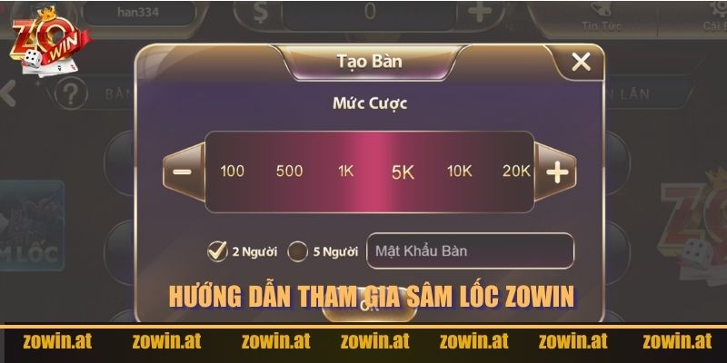 Hướng dẫn chi tiết cách tham gia Sâm Lốc Zowin.