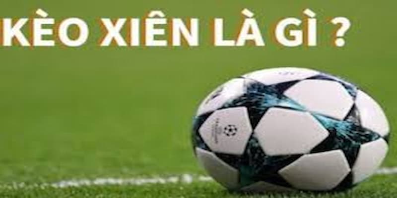 Đôi nét về xiên kèo đặc biệt